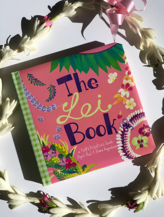 The Lei Book by Keiki Kaukau